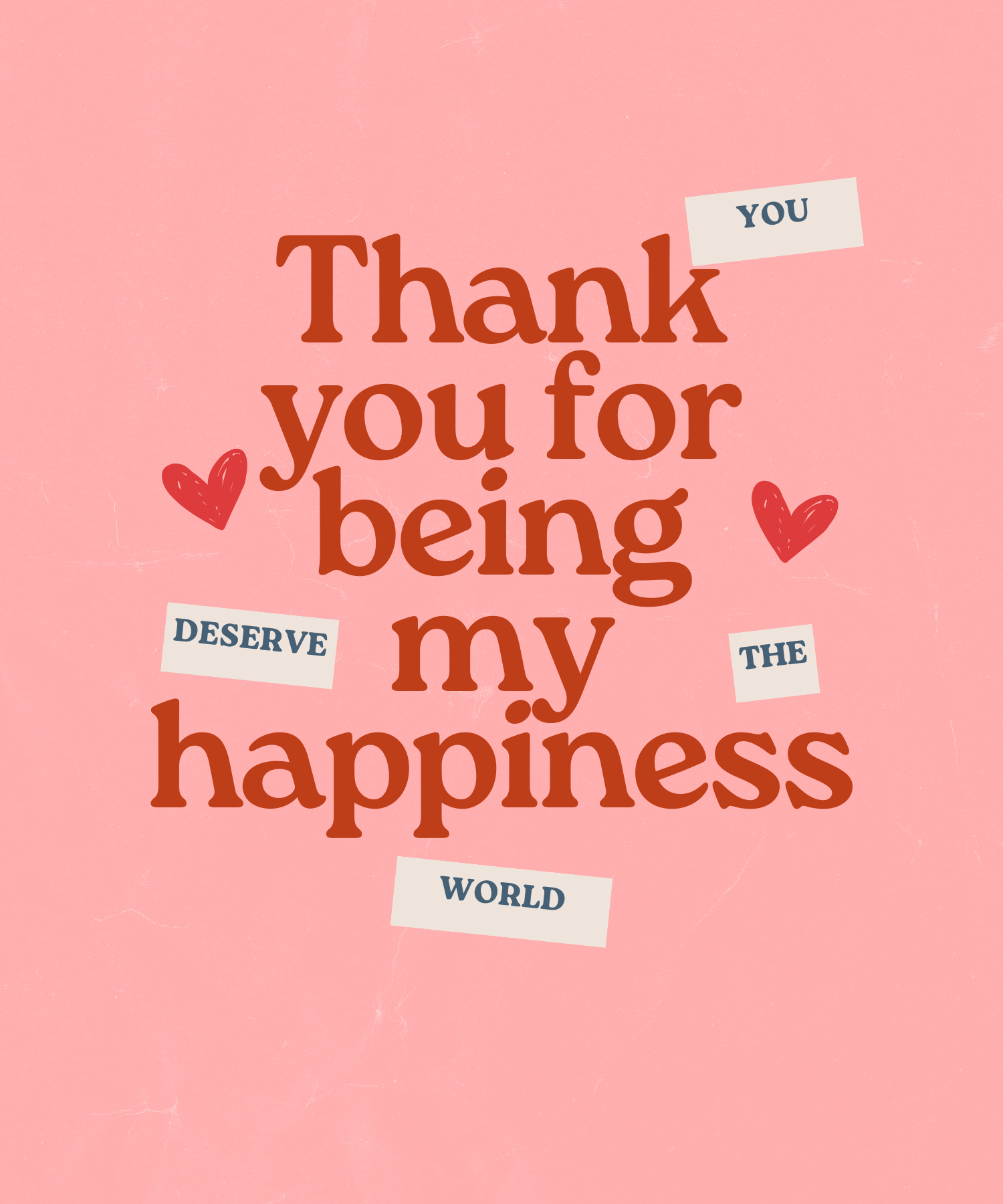 Thank You For Being My Happiness Greeting Card