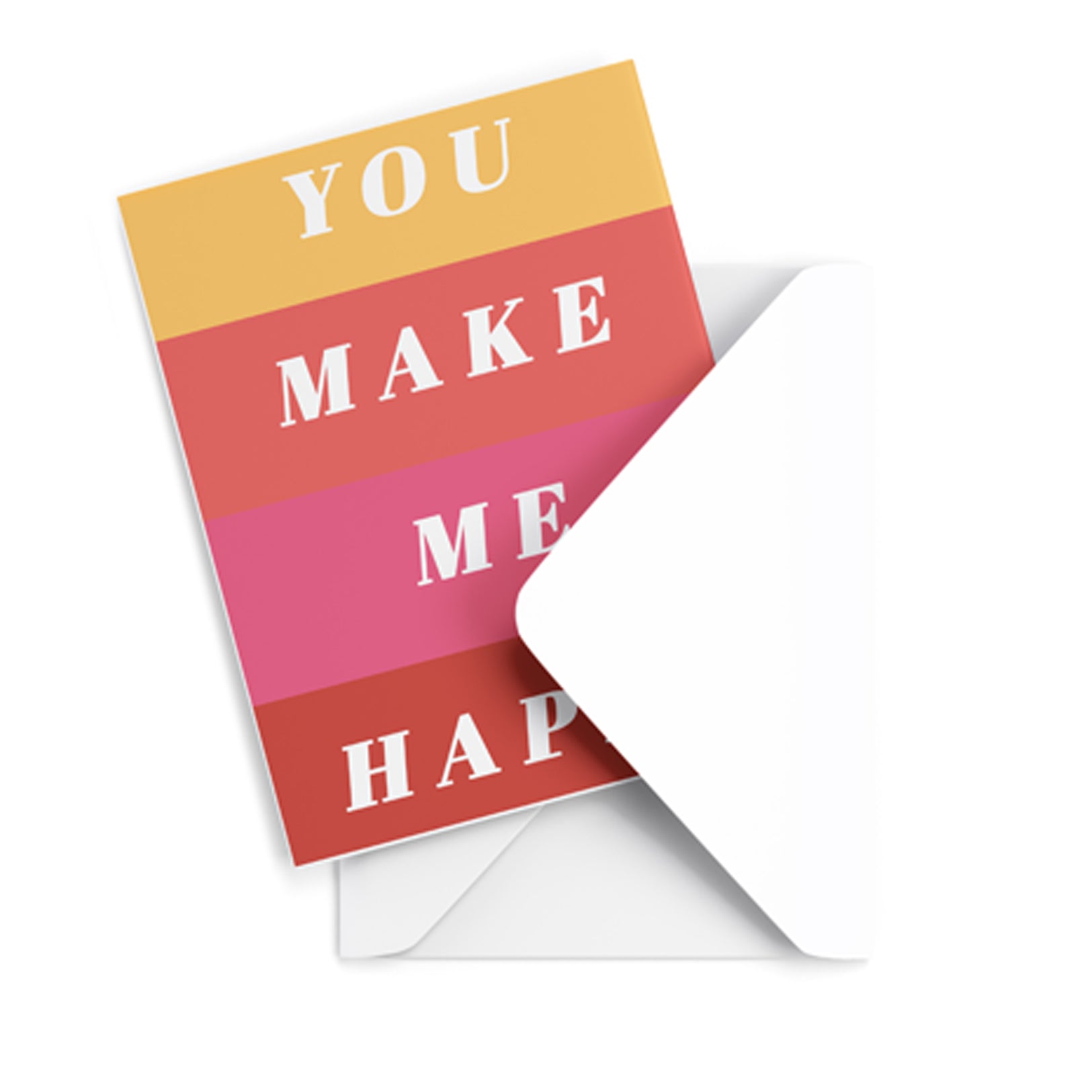 You Make Me Happy Greeting Card