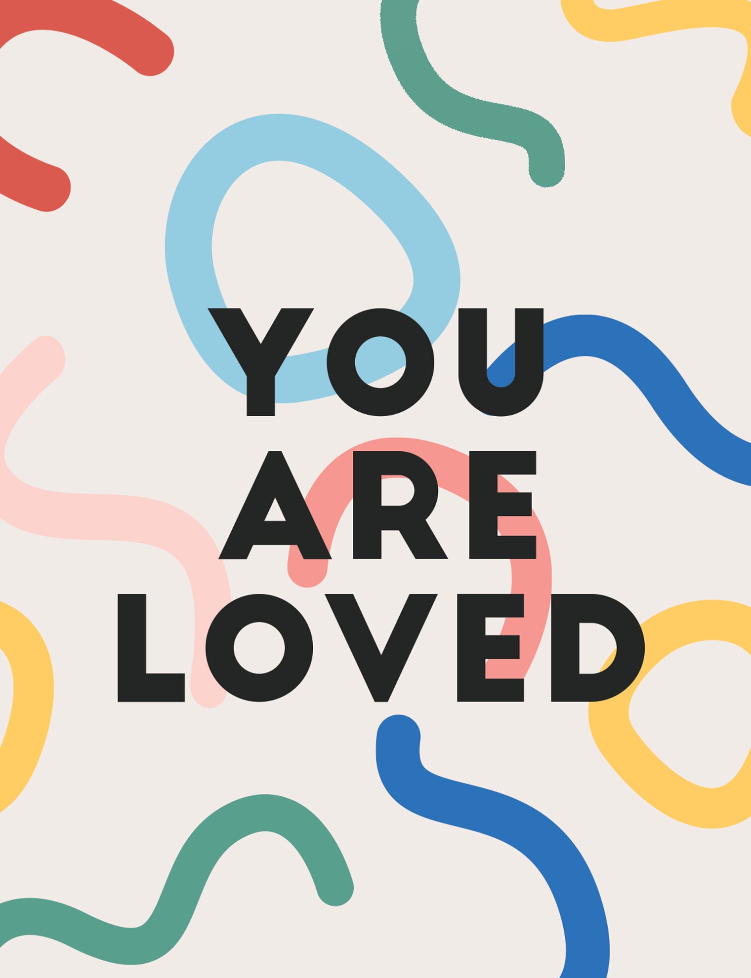 You Are Loved Greeting Card