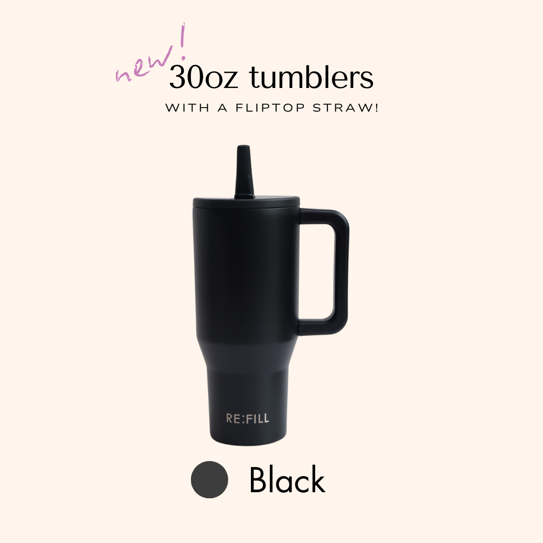 Re:FILL Tumblers (30 oz Flip top) NEW!