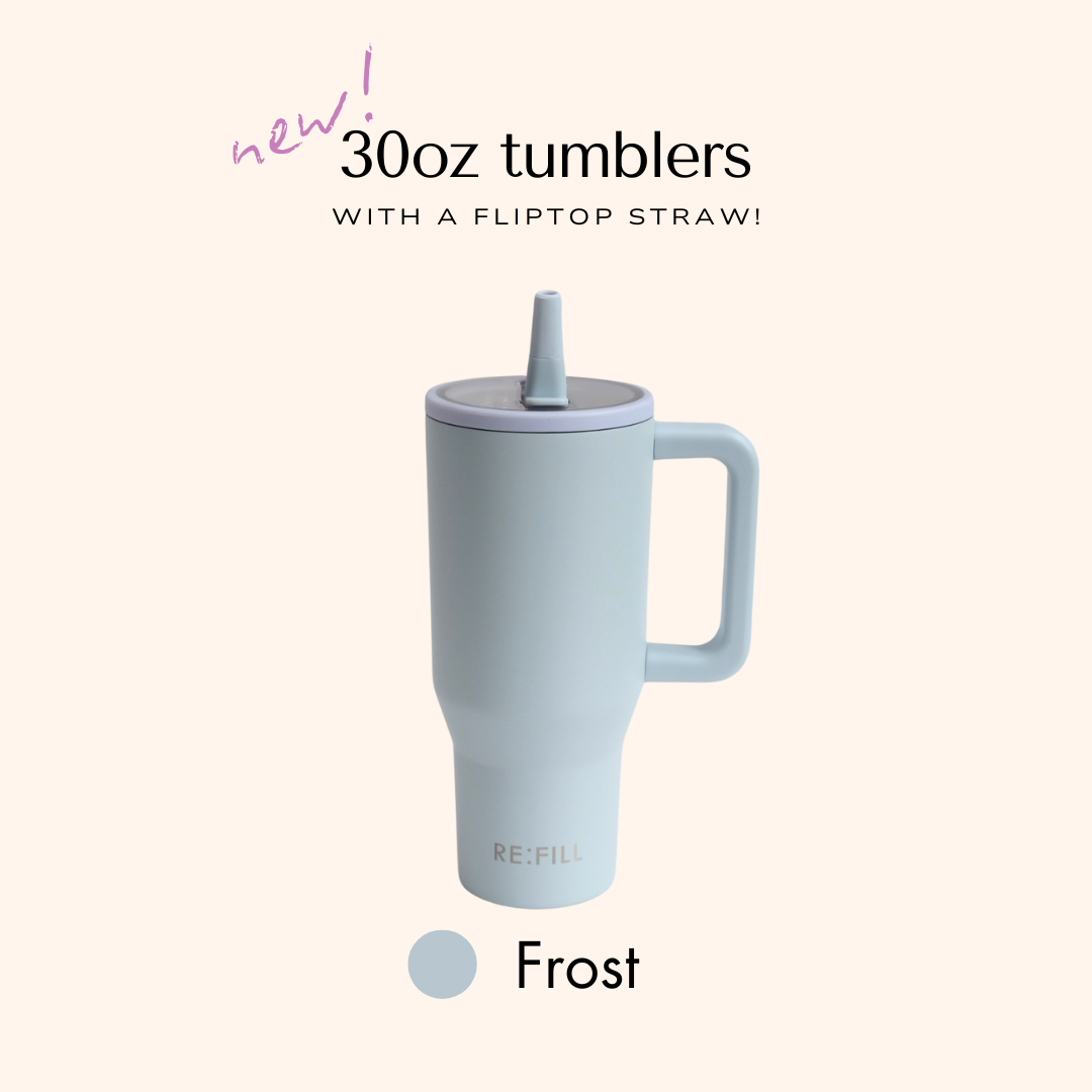 Re:FILL Tumblers (30 oz Flip top) NEW!